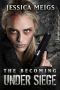 [The Becoming 04] • Under Siege